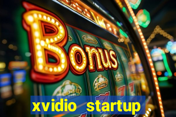 xvidio startup brasil 2024